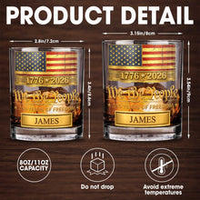 We the People 250 Years of Freedom American Flag - Personalized Custom Whiskey Glass - INDE257_RWG