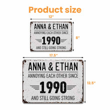 Annoying Each Other Since And Still Going Strong Rustic Sign - Personalized Metal Sign - CPL050_MSIGN
