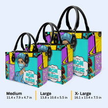 Custom Name And Title "I'm A Mom And..." - Personalized Leather Handbag - MM01