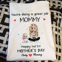 You're Doing A Great Job Mommy, Happy Our 1st Mother's Day, Mother and Baby - Personalized Custom Unisex T-shirt, Hoodie - MOM083_WBAS