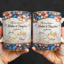 The Love Between A Mother And Daughter Is Forever Flowers And Butterflies - Personalized Custom Coffee Mug - MOM196_MG