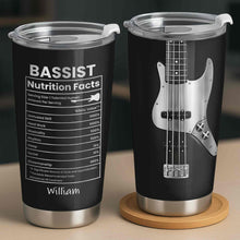 Bassist Nutrition Facts With Bass Guitar Graphic Personalized Custom Name - Personalized Custom Stainless Steel Tumbler 20oz 30oz - MUSIC010_TB