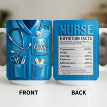 Nurse Nutrition Facts Compassion, Sleep, Courage Mug Design - Personalized Custom Coffee Mug - NUR060_MG