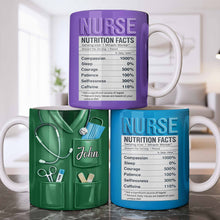 Nurse Nutrition Facts Compassion, Sleep, Courage Mug Design - Personalized Custom Coffee Mug - NUR060_MG