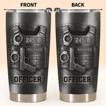 Honor Your Dedication, Police Badge Handcuffs Gun - Personalized Custom Stainless Steel Tumbler 20oz 30oz - OFC025_TB