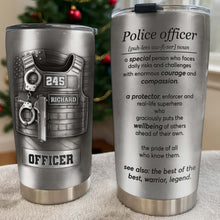 Police Officer, A Protector And Real-Life Superhero - Personalized Custom Stainless Steel Tumbler 20oz 30oz - OFC050_TB