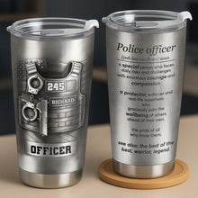 Police Officer, A Protector And Real-Life Superhero - Personalized Custom Stainless Steel Tumbler 20oz 30oz - OFC050_TB