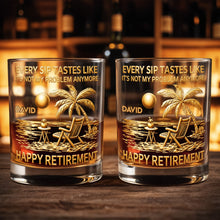 Every Sip Tastes Like Happy Retirement, Palm Trees Beach Chair Sun - Personalized Custom Whiskey Glass - RETIRE014_RWG