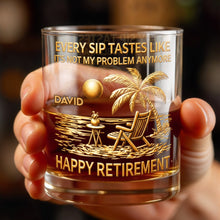 Every Sip Tastes Like Happy Retirement, Palm Trees Beach Chair Sun - Personalized Custom Whiskey Glass - RETIRE014_RWG