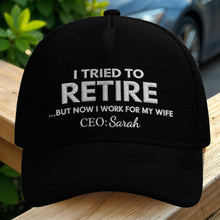I Tried To Retire But Now I Work For My Wife Typography - Personalized Classic Cap - RETIRE088_CCAP