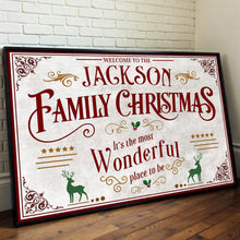 Welcome To The Family Christmas, Wonderful Place To Be - Personalized Custom Horizontal Poster - XMAS010_HPOS