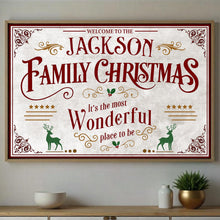 Welcome To The Family Christmas, Wonderful Place To Be - Personalized Custom Horizontal Poster - XMAS010_HPOS
